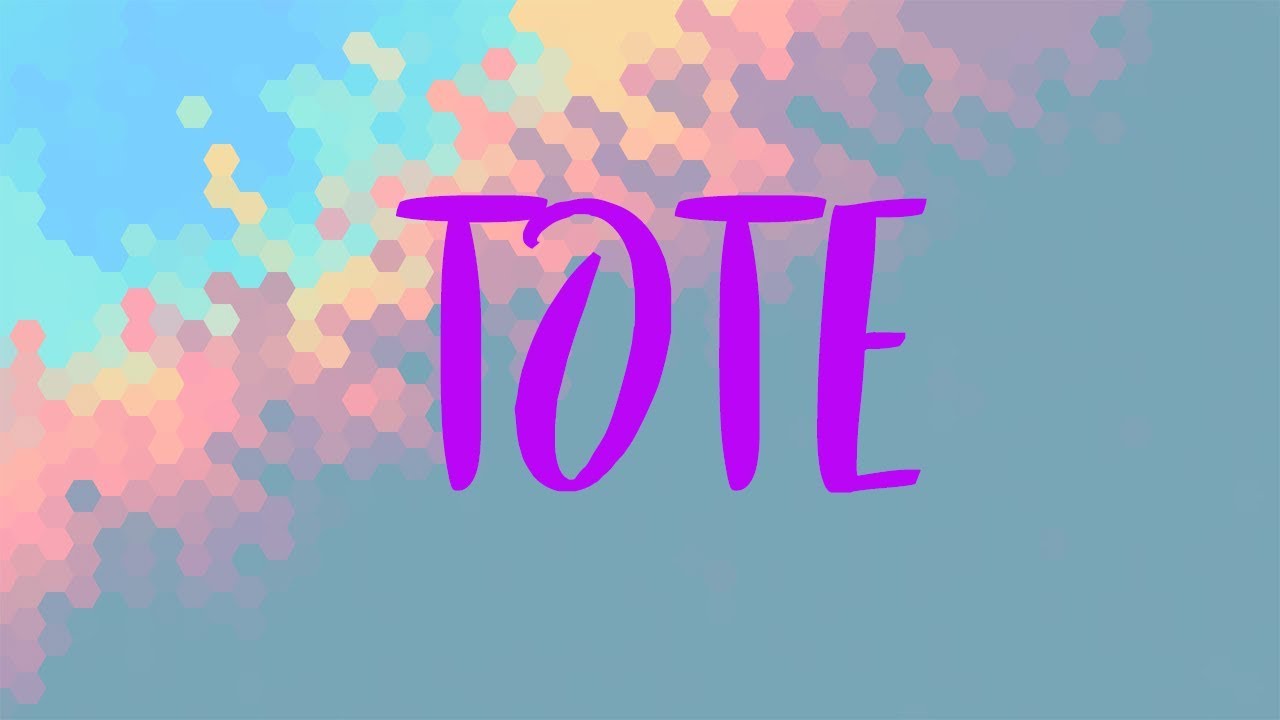 tote-meaning-tote-definition-and-tote-spelling-youtube