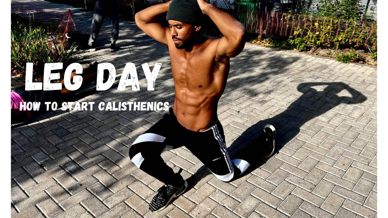 Bodyweight Leg Day | How to Start Calisthenics Ep. 3 - YouTube