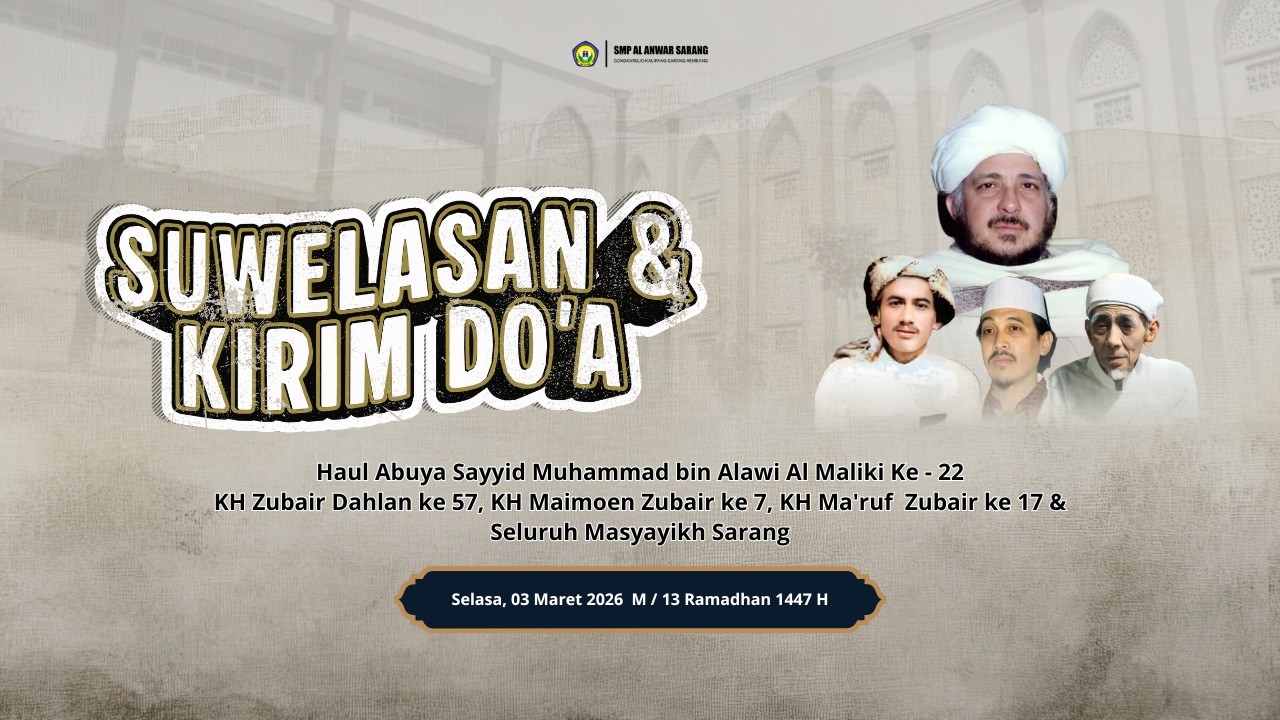 🔴RUTINAN SUWELASAN & KIRIM DO'A MASYAYIKH SARANG || SMP AL ANWAR