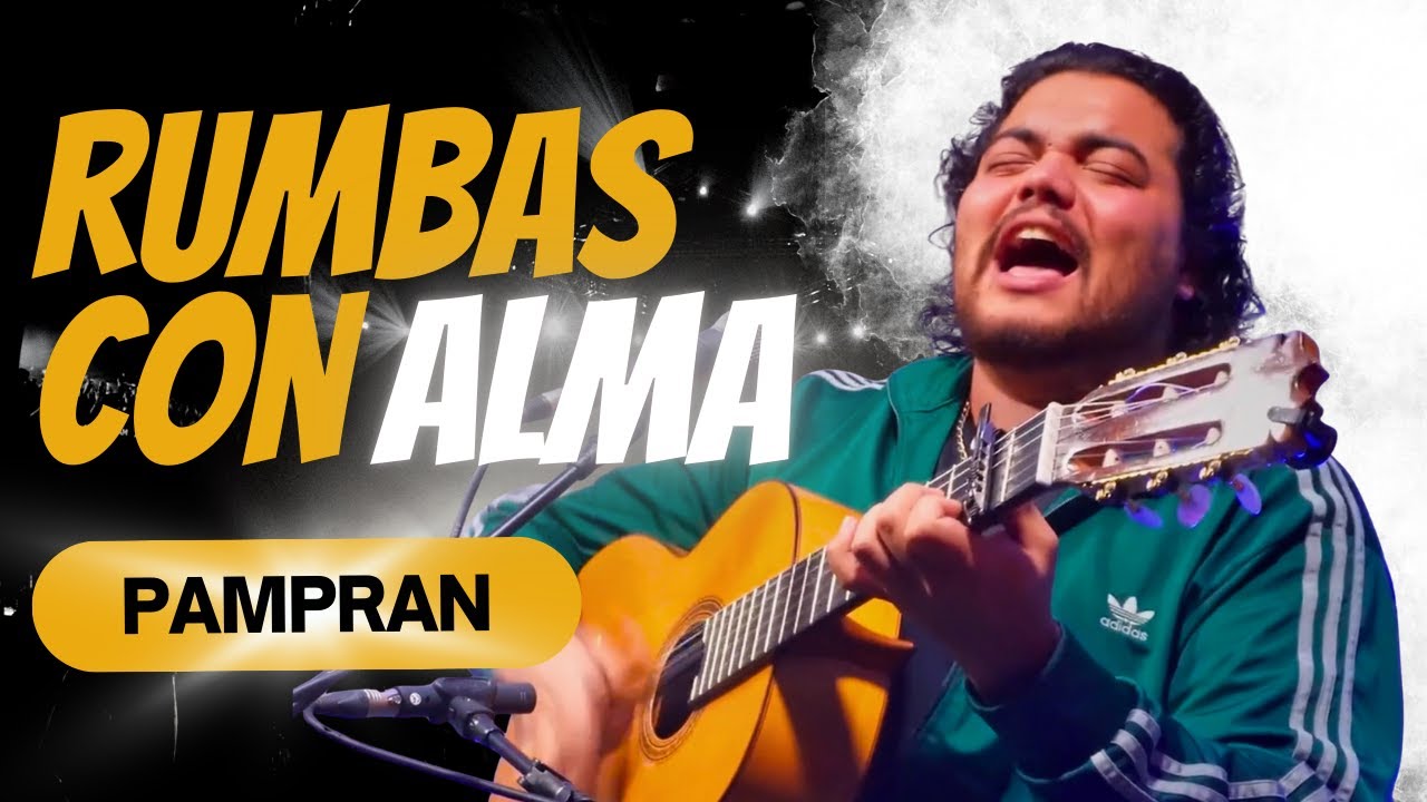 🔥💃 Rumbas con alma de la mano de PAMPRAN 🎸✨