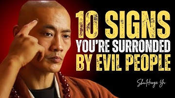 🔴 BEAWARE! 😒 10 EVIDENT Signs That There Is an EVIL Person Next to You | Shi Heng Yi