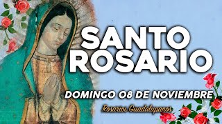 SANTO ROSARIO DE HOY DOMINGO 08 DE NOVIEMBRE DEL 2020|Rosario Guadalupano|Yo Amo️Mi Fe Católic
