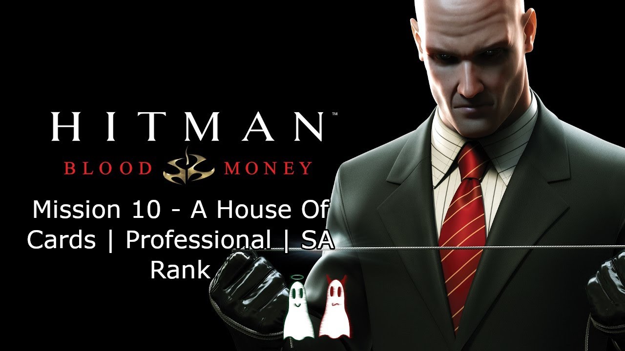 Hitman Blood Money Mission 10 A House Of Cards Professional SA Rank YouTube hitman-blood-money-mission-10-a-house-of-cards-professional-sa-rank-youtube