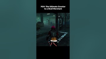 POV: The Ultimate Counter to a Skull Merchant...