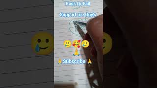 Pass Or Fail #shorts #shortvideo #maths #pass #fail #bollywood #drawing #myvideo #art #myart