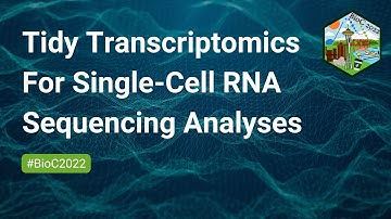 Tidy Transcriptomics For Single-Cell RNA Sequencing Analyses