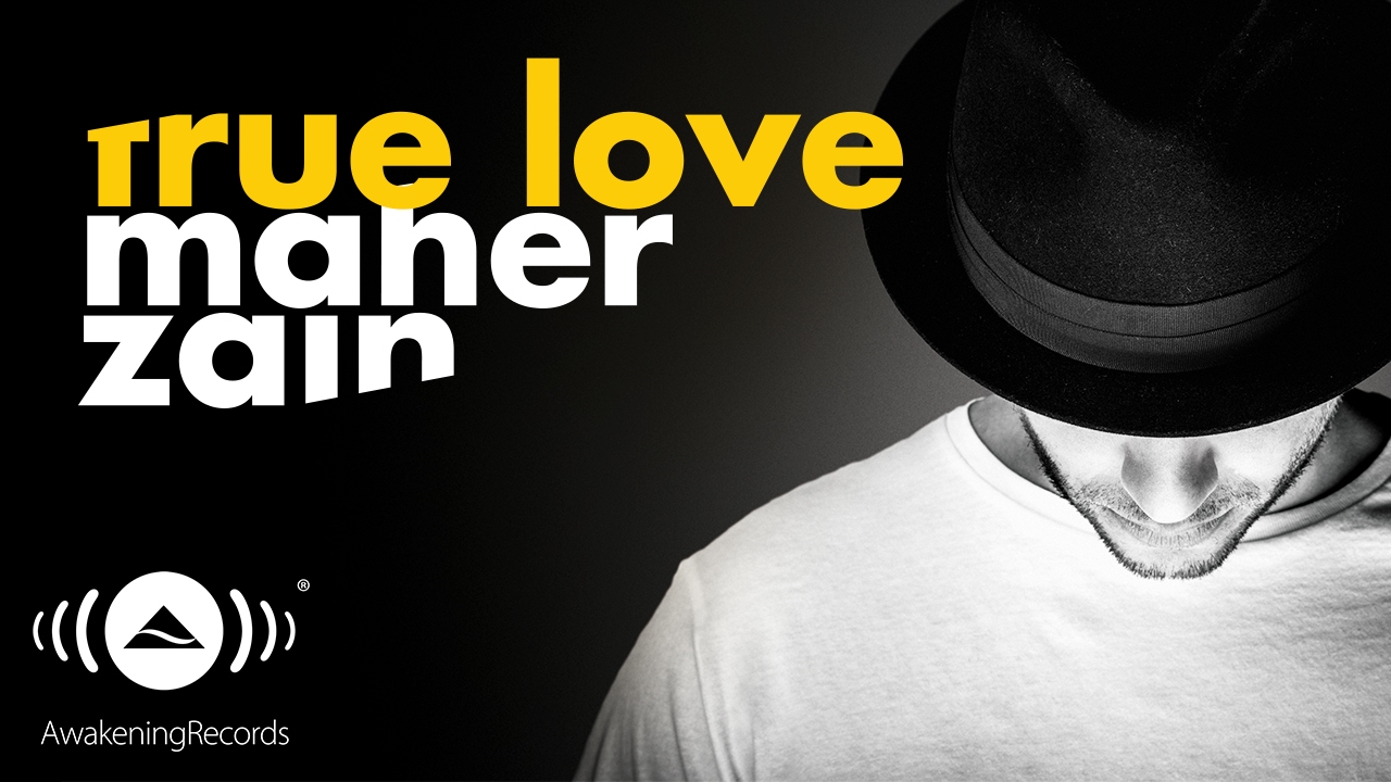 Maher Zain   True Love    Official Audio