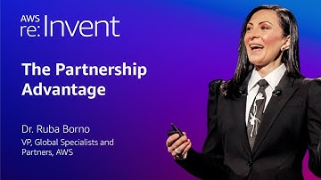 AWS re:Invent 2025 | The Partnership Advantage featuring Dr. Ruba Borno