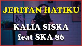 Karaoke JERITAN HATIKU - KALIA SISKA feat SKA 86