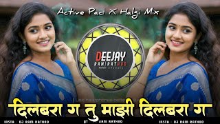 Dilbara G Tu Mazi Dilbara | Instagram Viral Marathi DJ Mix | Dj Ram Rathod