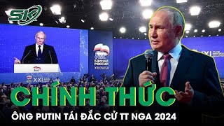 Ông Vladimir Putin Chính Thức Tái Đắc Cử Tổng Thống Nga 2024  | SKĐS