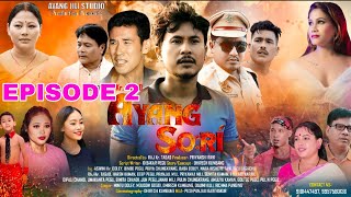 AYANG SORÍ FULL FILM EPISODE 2 DIRECTOR RAJ KR. TAGAD ASWINI KR. DOLEY,BABA DOLEY,BINOD PEGU