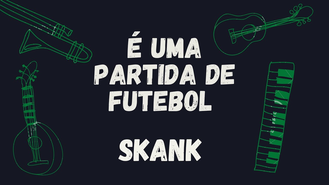 Letra da música Uma Partida De Futebol de Skank