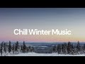 Chill Winter Music Chill Lo Fi Hip Hop Beats mp3