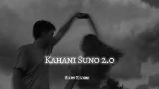 Kahani Suno 2.0 | Kaifi Khalil I Slow Reverb Songs | Lofi Songs Resimi