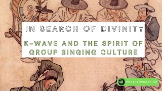 K wave and the spirit of group singing culture 한국의 떼창문화와 한글