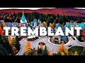 Tremblant canada top things to do  must visit 2024