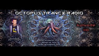 Octopus Trance Radio #110 with Attika (2024 May)