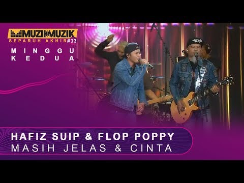 masih-jelas-&-cinta---hafiz-suip-&-flop-poppy-|-#sfmm33