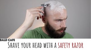 How To Shave Your Head With A Safety Razor - 4 Top Tips