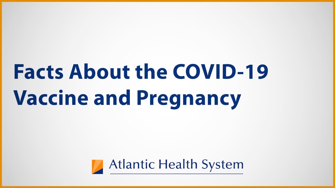 Facts About the COVID-19 Vaccine and Pregnancy - YouTube