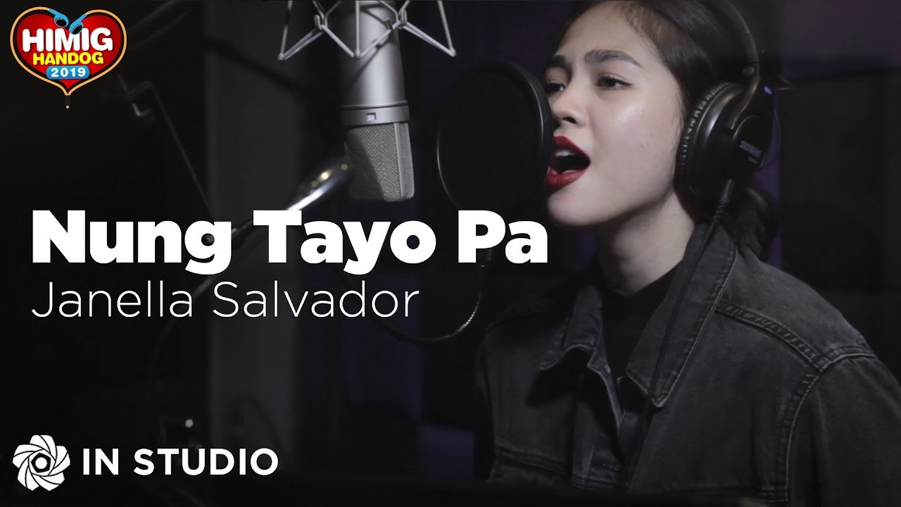 Janella Salvador   Nung Tayo Pa  Himig Handog 2019 In Studio