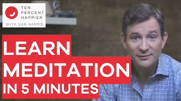 Learn Meditation in 5 Minutes with Dan Harris