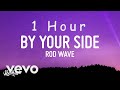 Rod Wave - By Your Side (Lyrics) | 1 HOUR