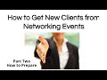 Networking Events Part Two How to Prepare
