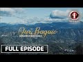 I-Witness: ‘Our Baguio’, dokumentaryo ni Sandra Aguinaldo | Full Episode