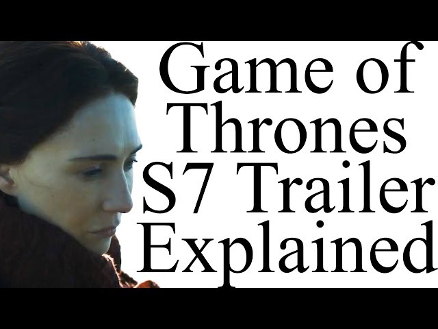 Game of Thrones' Season 7 Teaser Trailer Is Here - 97.9 The Box
