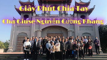 Khoảnh khắc Giáo xứ Ngọc Lũ chia tay Cha Giuse Nguyễn Cường Khang về nhiệm sở mới 1.12.2021