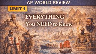 AP World Review Unit 1 EVERYTHING You NEED to KNOW
