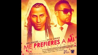 Arcangel - Me Prefieres A Mí (Full Remix) Ft. Don Omar, El Potro Alvarez, Manuel Turizo, Luigi 21...