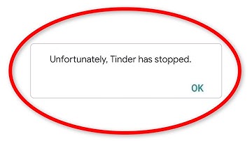 How To Fix Unfortunately Tinder Has Stopped Error Android & Ios - Tinder Not Open Problem - Fix