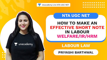 How to make an effective short note in Labour Welfare/IR/HRM |Priyashi Barthwal |NTA UGC NET