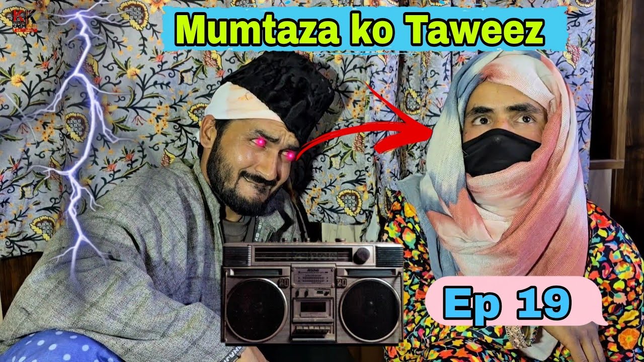 Bad nazer || pir ne kiye mumtaza ko taweez || Episode 19 || kalkharabs