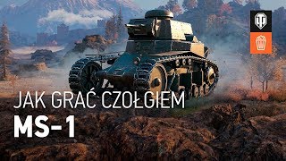 Jak grać czołgiem: MS-1 [World of Tanks Polska]