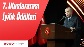 7'Nci Uluslararası İyilik Ödülleri