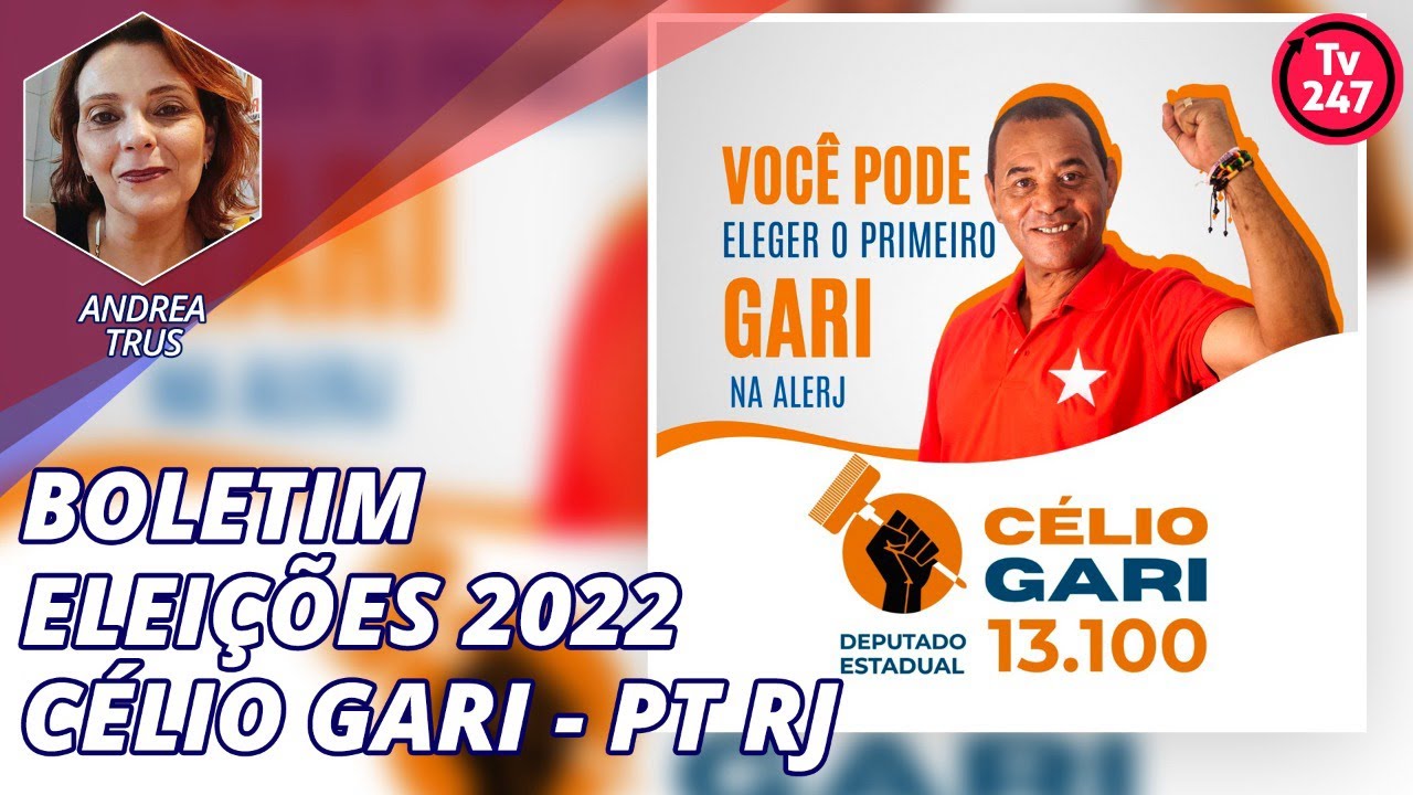 Boletim Eleições 2022 - Célio Gari - PT RJ - YouTube