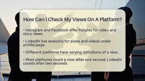 How Can I Check My Views On A Platform? - Everyday-Networking