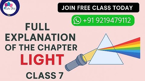 Light | Class 7 Physics | Full Chapter Explanation | ICSE & CBSE | Rekabieshabi