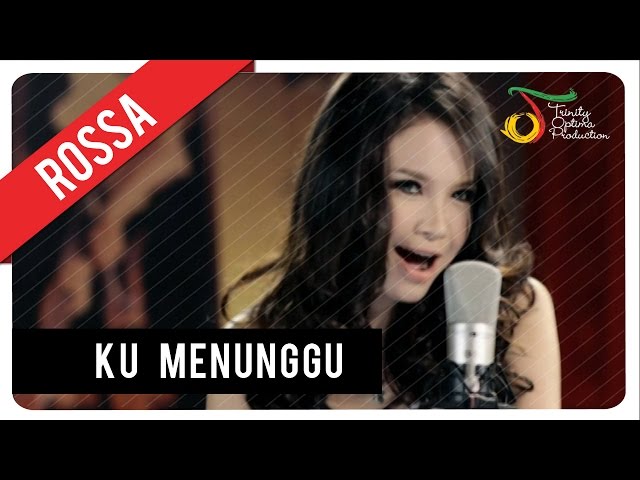 Rossa - Ku Menunggu | VC Trinity class=