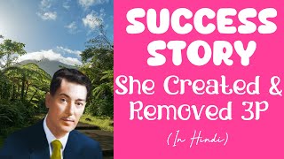 Client Success Story- She Created 3P But She Removed It Too