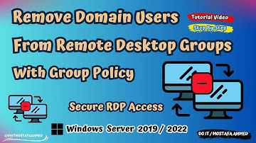 Remove Domain User from All Remote Desktop Groups Using GPO | Windows Server 2019 / 2022