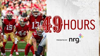 49 Hours: 49ers Punch Their Ticket to the Divisional Round | 49ers