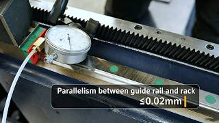 Parallelism between guide rail and rack：≤0 02mm