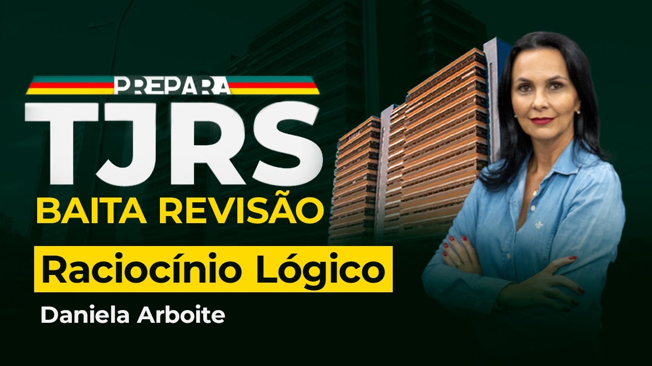 TJRS | Baita Revisão | Raciocínio Lógico | Dia 1 | PREPARA