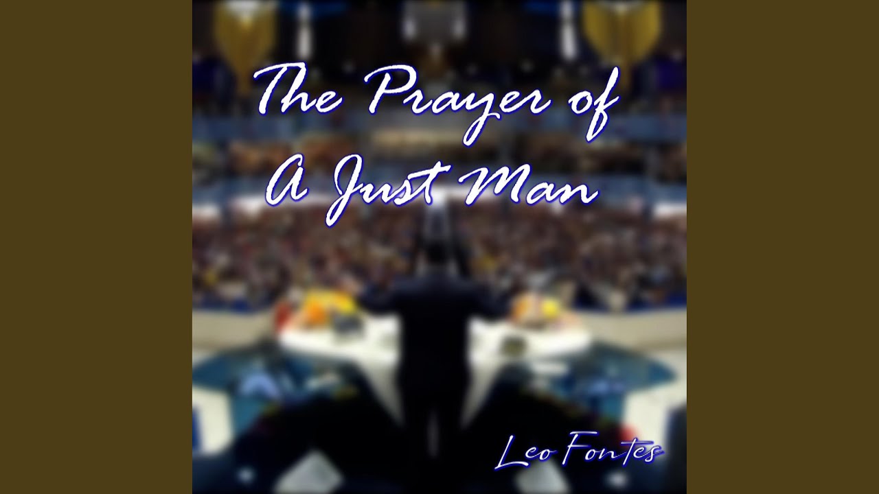 The Prayer of A Just Man (La Oracion del Justo)