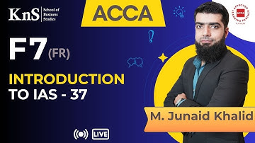 KnS I F7| Financial Reporting I Lecture 01 |  Sir Junaid Khalid